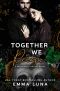 [Beautifully Brutal 06] • Together We Reign · A Dark Mafia Second Chance Romance (Beautifully Brutal Book 6)